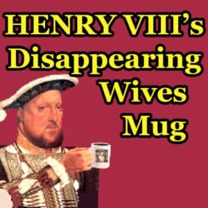 Henry VIII Disappearing Wives mug