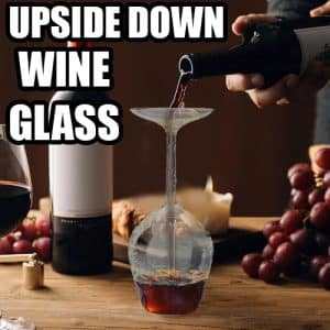 Upside Down Wine Glass