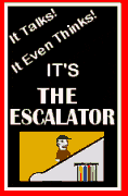 The Escalator